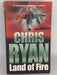 Land of Fire - Chris Ryan; 