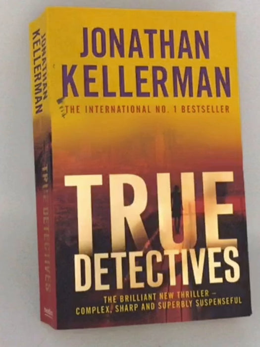 True Detectives - Jonathan Kellerman; 
