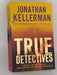 True Detectives - Jonathan Kellerman; 