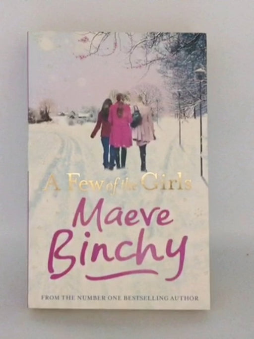 A Few of the Girls - Maeve Binchy; 