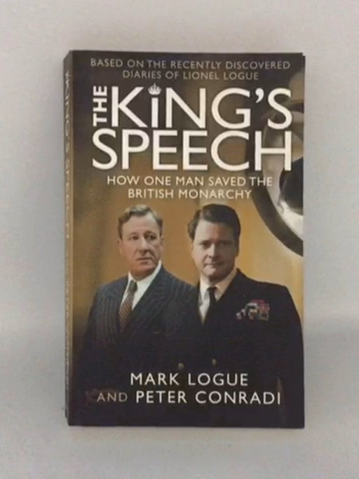 The King's Speech - Mark Logue; Peter Conradi; 
