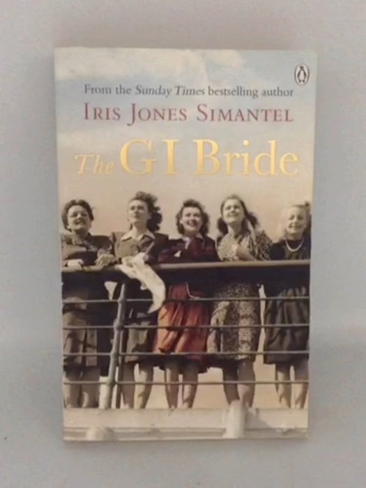 The GI Bride - Iris Jones Simantel; 