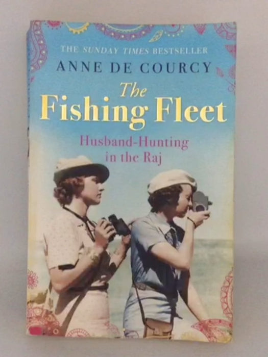 The Fishing Fleet - Anne De Courcy; 