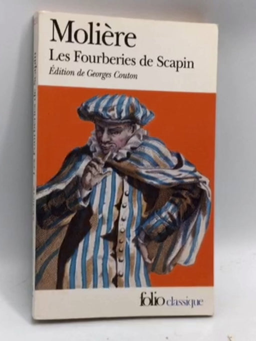Les Fourberies de Scapin - Molière; Collognat-Barès; Conesa; Grenon; 