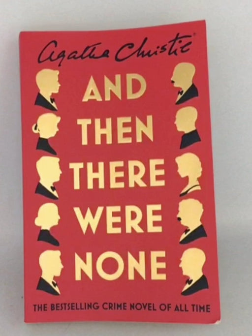 And Then There Were None - AGATHA CHRISTIE; 