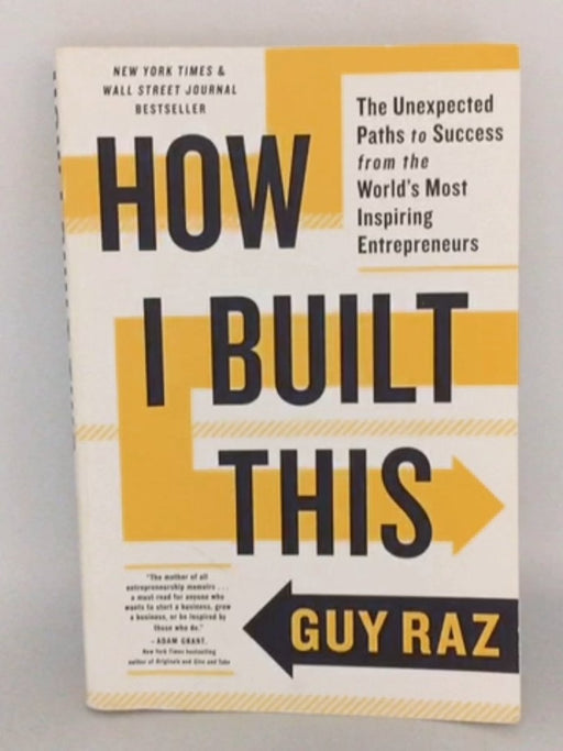 How I Built This - Guy Raz; 