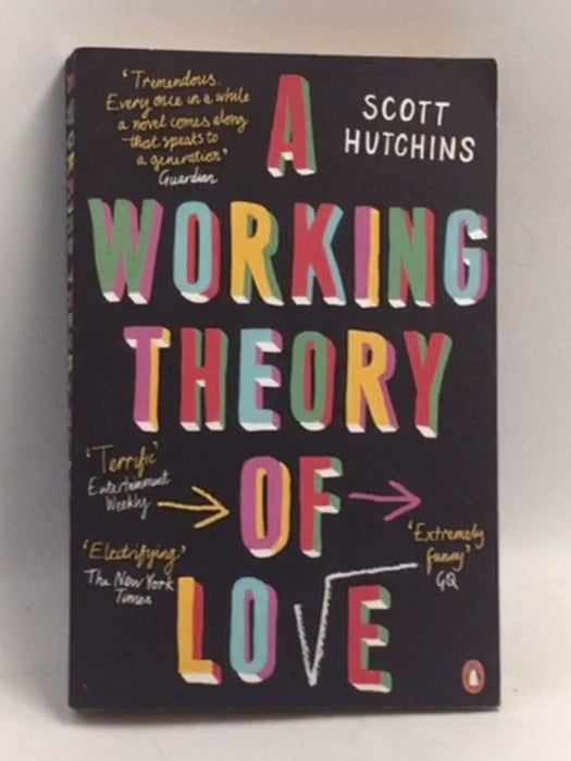A Working Theory of Love   - Scott Hutchins