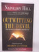 Outwitting the Devil: The Secrets to Freedom and Success - Napoleon Hill