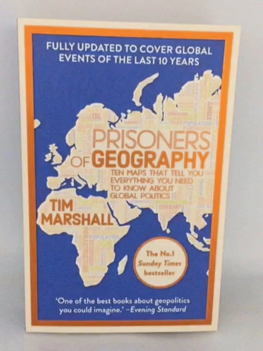 Prisoners of Geography: Ten Maps That Tell You Everything You Need to Know About Global Politics - Tim Marshall ,  Mark Sedwi