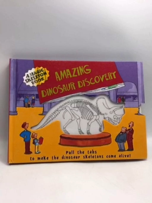 Amazing Dinosaur Discovery- [Hardcover] - Alligator Books Limited; 