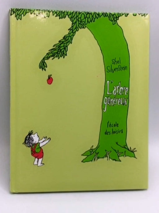 L'arbre généreux- [Hardcover] - Shel Silverstein; 