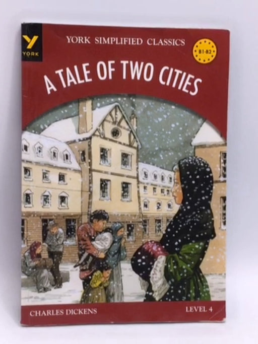 A Tale of Two Cities - Charles Dickens; 