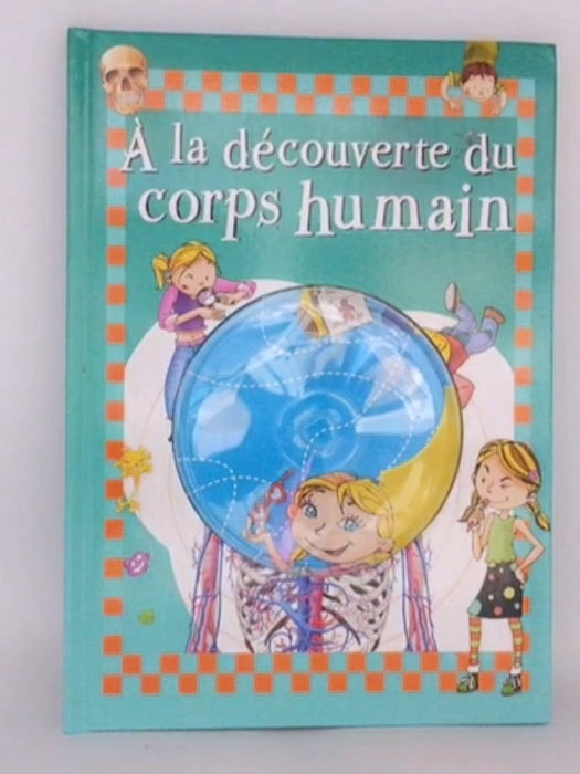 À la découverte du corps humain - Stephan Sal