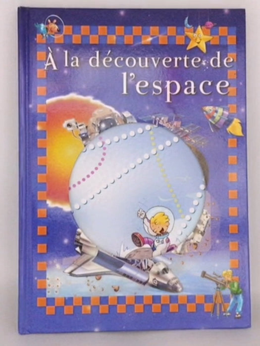 À la découverte de l’espace - Librairie Stephan