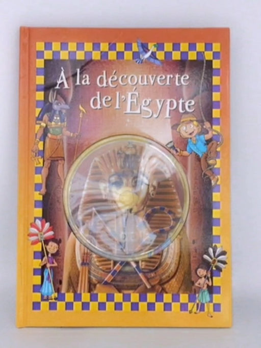 À la découverte de l’Égypte - Stephan;