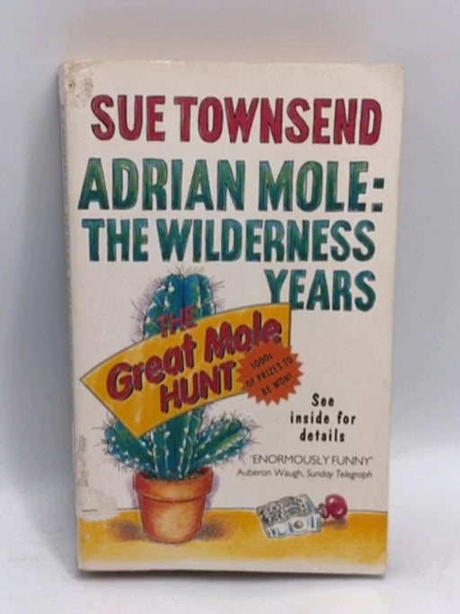 Adrian Mole: The wilderness years - Sue Townsend; 