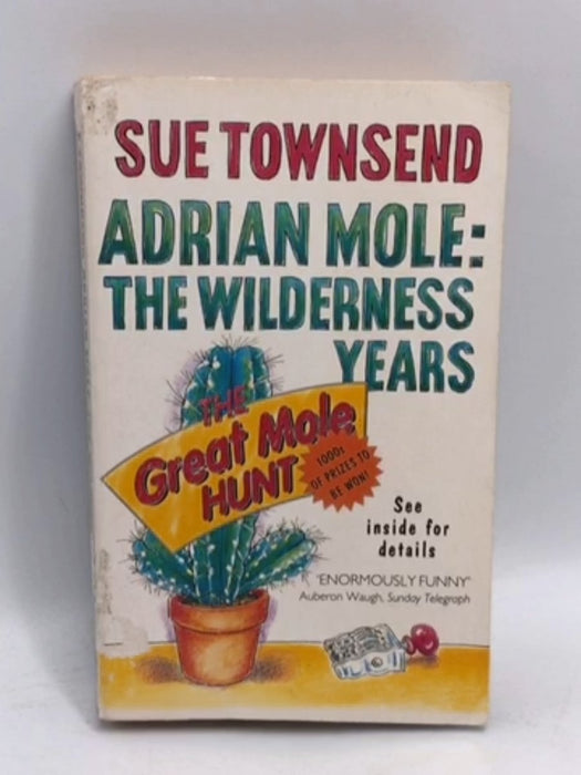 Adrian Mole: The wilderness years - Sue Townsend; 