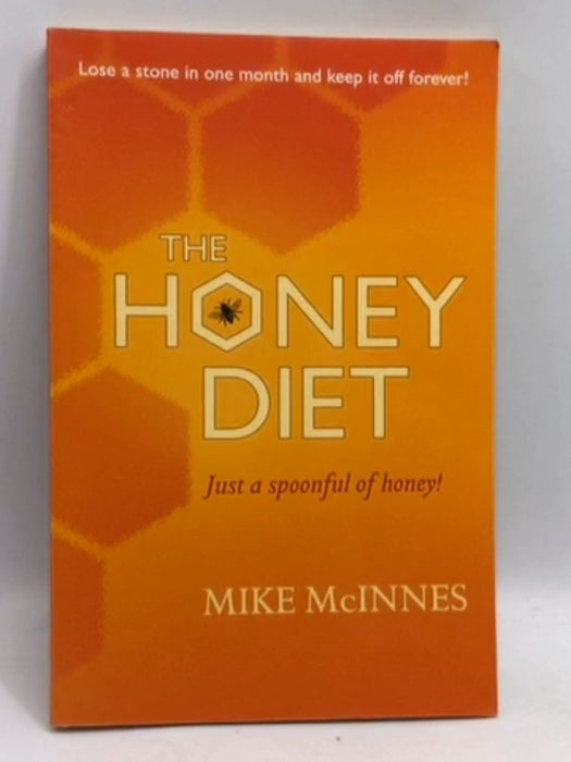 The Honey Diet - Mike McInnes; 