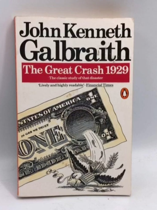 The Great Crash 1929 - John Kenneth Galbraith; 