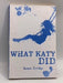 What Katy Did - Susan Coolidge; 