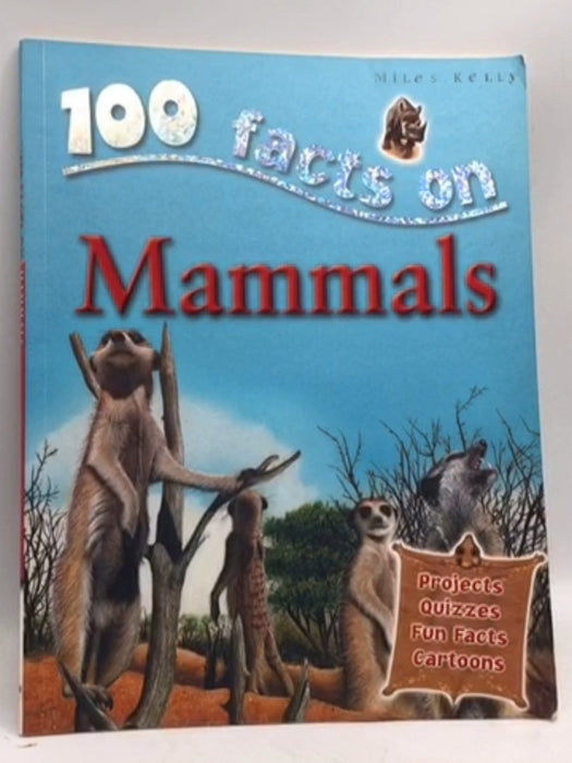 100 Facts on Mammals - Jinny Johnson; Steve Parker; Dan North; Jinny Johnson; 