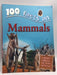 100 Facts on Mammals - Jinny Johnson; Steve Parker; Dan North; Jinny Johnson; 