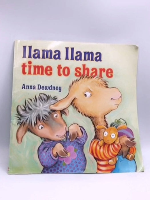 Llama Llama Time to Share - Anna Dewdney; 
