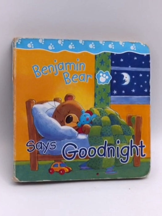 Benjamin Bear Says Goodnight- Board Book - Claire Freedman; 
