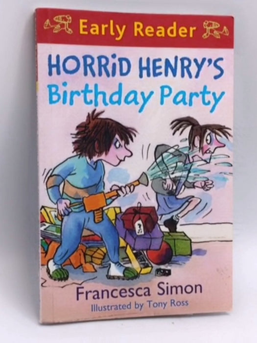Horrid Henry's Birthday Party  - Francesca Simon
