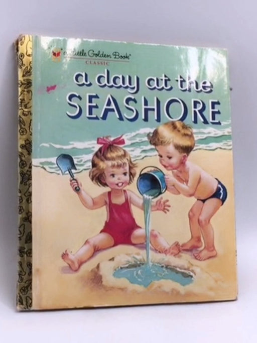 A Day at the Seashore- [Hardcover] - Kathryn Jackson; Byron Jackson; Corinne Malvern; 