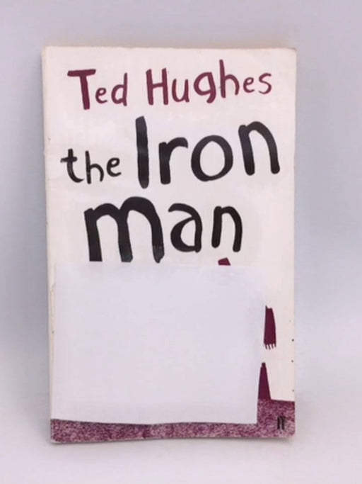 The Iron Man - Ted Hughes; 