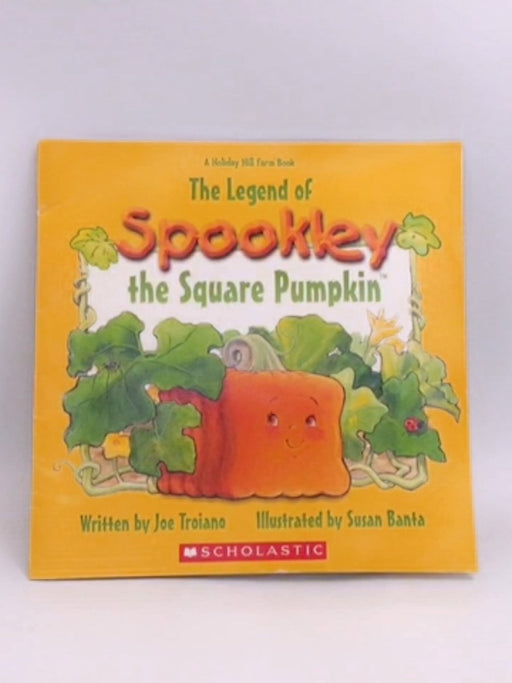 The Legend of Spookley the Square Pumpkin - Joe Troiano; 