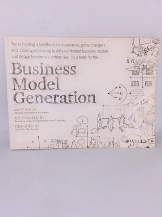 Business Model Generation - Alexander Osterwalder; Yves Pigneur