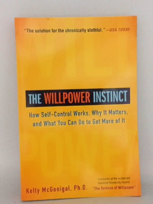 The Willpower Instinct - Kelly McGonigal; 