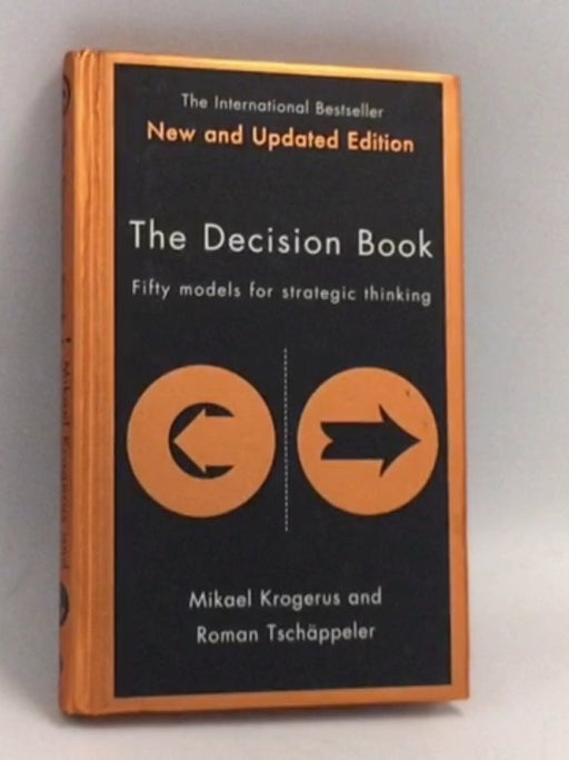 The Decision Book: Fifty Models for Strategic Thinking- [Hardcover] - Mikael Krogerus ,  Roman Tschäppeler
