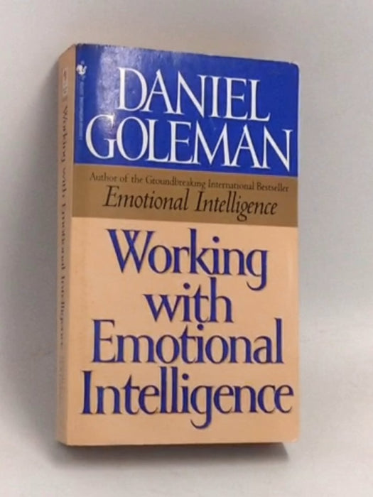 Working with Emotional Intelligence - Daniel Goleman