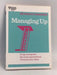 Managing Up - Harvard Business Publishing