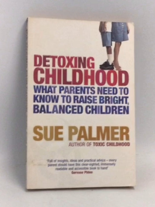 Detoxing Childhood - Sue Palmer