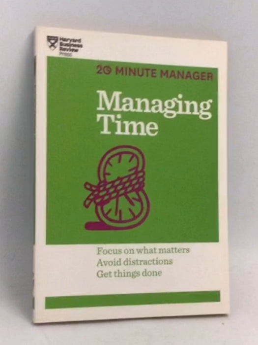 Managing Time - Harvard Business Publishing