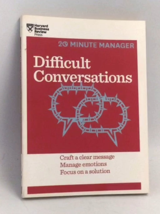 Difficult Conversations (hbr 20-minute Manager Series). - Harvard Business Review ,  Jonathan Yen