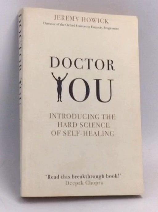 Doctor You: Revealing the science of self-healing  - Jeremy Howick