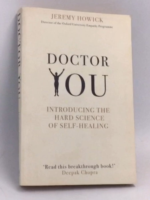 Doctor You: Revealing the science of self-healing  - Jeremy Howick