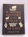 A Short History of the World in 50 Lies - Natasha Tidd; 