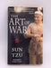 The Art of War - Sun-Tzu; 