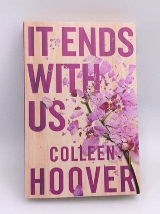 It Ends with Us - Colleen Hoover; 