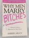 Why Men Marry Bitches - Sherry Argov
