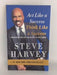 Act Like a Success, Think Like a Success: Discovering Your Gift and the Way to Life's Riches - Steve Harvey;