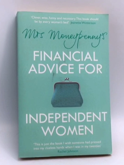 Mrs Moneypenny's Financial Advice for Independent Women - Mrs. Moneypenny; Heather McGregor; 
