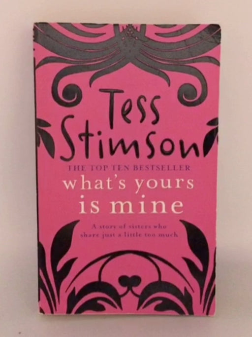 What's Yours Is Mine - Tess Stimson; 