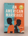 An American Marriage - Tayari Jones